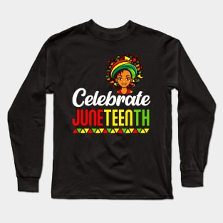 African Black Girl Toddler Girls Kids Celebrate Juneteenth Long Sleeve T-Shirt